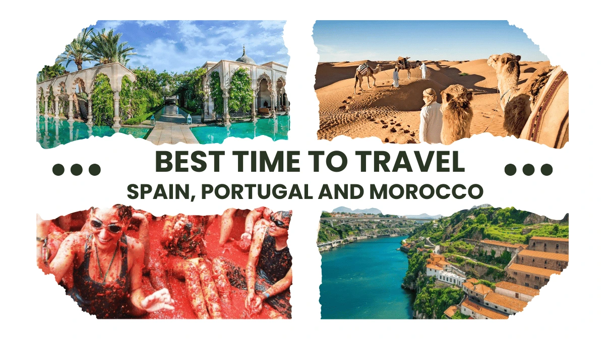 Best Time To Travel To Spain Portugal And Morocco