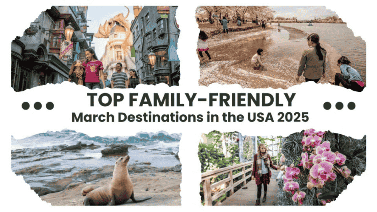 Best Places To Visit In March In The USA For Families 
