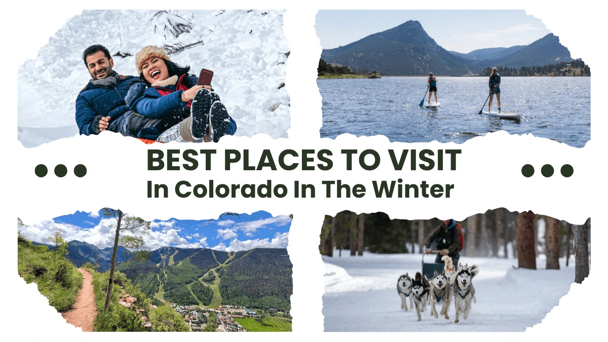 Best Places To Visit In Colorado In The Winter